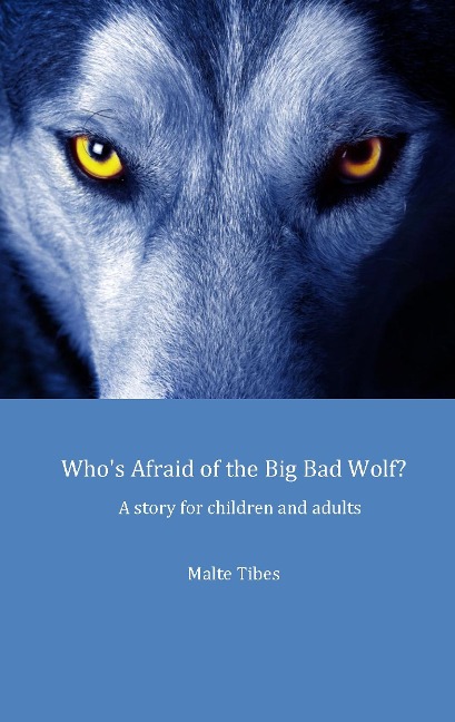 Whos Afraid of the Big Bad Wolf?