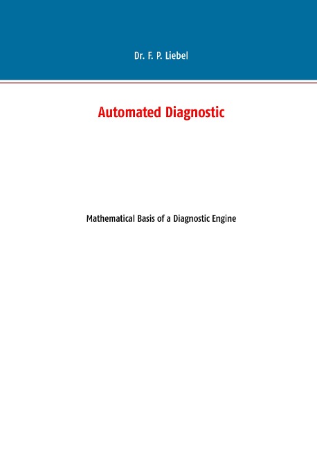 Automated Diagnostic: Mathematical Basis of a Diagnostic Engine