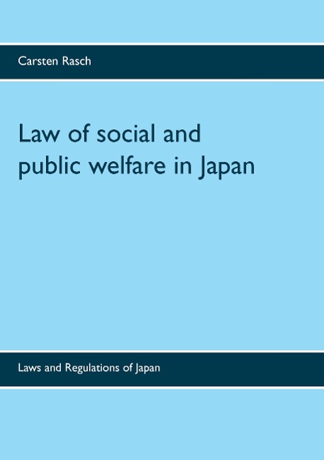 Law of social and public welfare in Japan: Laws and Regulations of Japan