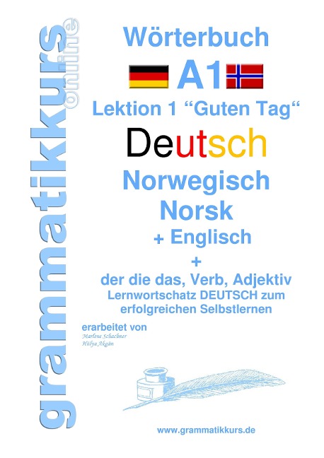 Wörterbuch Deutsch - Norwegisch - Englisch Niveau A1: Lernwortschatz A1 Lektion 1 "Guten Tag" Sprachkurs  Deutsch zum erfolgreichen Selbstlernen für  TeilnehmerInnen aus  Norwegen