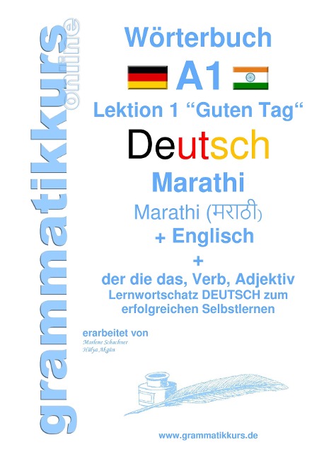 Wörterbuch Deutsch - Marathi - Englisch Niveau A1: Lernwortschatz A1 Lektion 1 Guten Tag Sprachkurs  Deutsch zum erfolgreichen Selbstlernen für  TeilnehmerInnen aus Indien / Asien