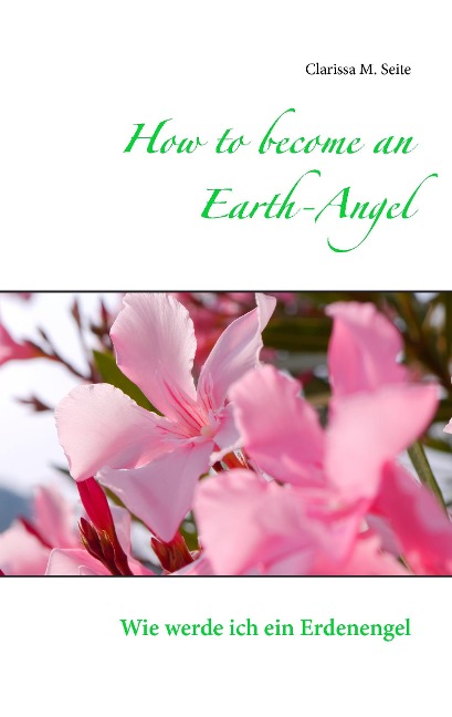 How to become an Earth-Angel: Wie werde ich ein Erdenengel