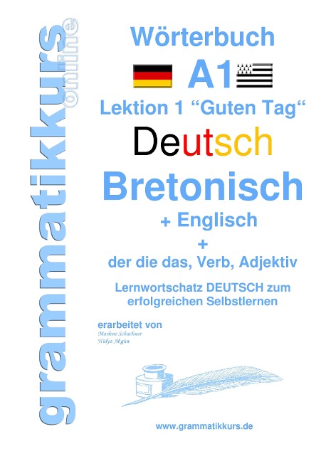 Wörterbuch Deutsch -  Bretonsich -  Englisch Niveau A1: Lernwortschatz A1 Lektion 1 Guten Tag Sprachkurs Deutsch zum erfolgreichen Selbstlernen