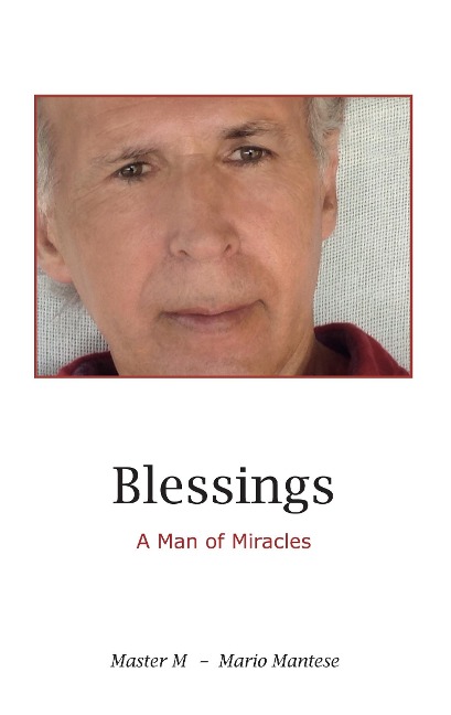Blessings: A Man of Miracles