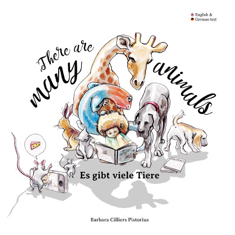 There are many animals - Es gibt viel Tiere: English & German Childrens Book
