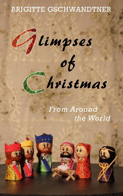 Glimpses of Christmas: From Around the World
