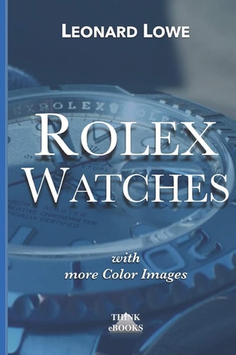 Rolex Watches From the Rolex Submariner to the Rolex Daytona