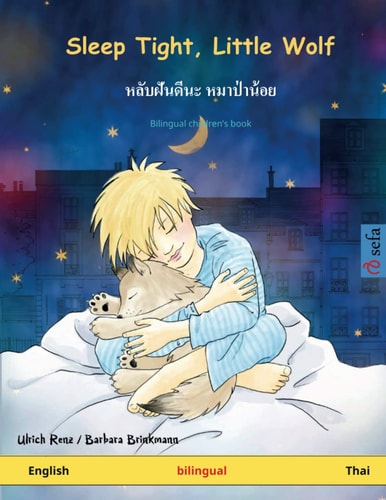 Sleep Tight, Little Wolf. Bilingual Children's Book (English - Thai)