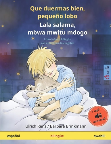 Que duermas bien, pequeño lobo - Lala salama, mbwa mwitu mdogo (español - swahili) Libro infantil bilingüe, con audiolibro y vídeo online