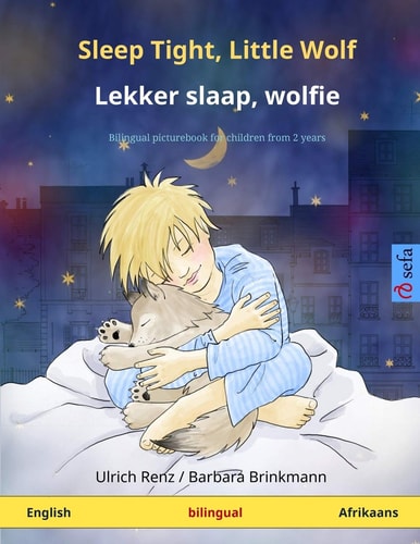 Sleep Tight, Little Wolf - Lekker Slaap, Wolfie (English - Afrikaans) Bilingual Children's Book, with Online Audio