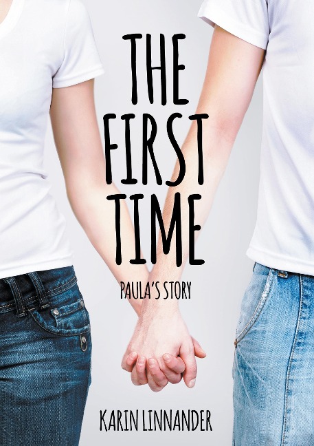 The First Time: Paulas Story