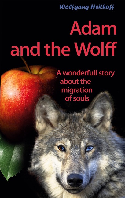Adam and the Wolff: Migration of Soul in Space and Time