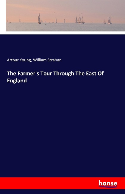 The Farmers Tour Through The East Of England