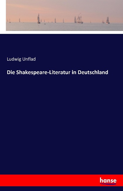 Die Shakespeare-Literatur in Deutschland