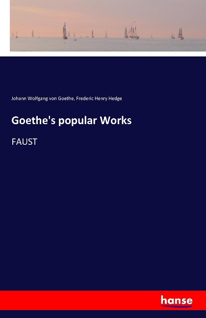 Goethes popular Works: FAUST