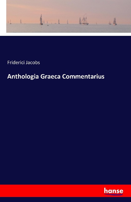 Anthologia Graeca Commentarius