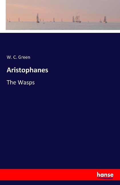 Aristophanes: The Wasps