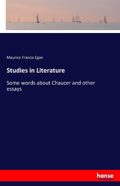 Studies in Literature: Some words about Chaucer and other essays
