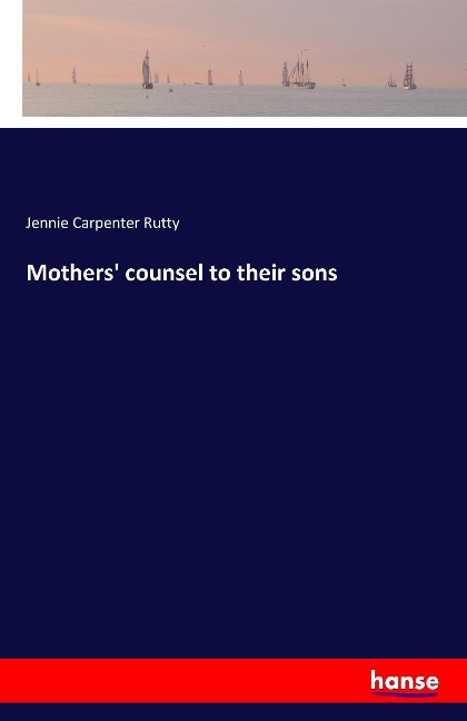 Mothers counsel to their sons