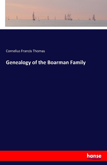 Genealogy of the Boarman Family