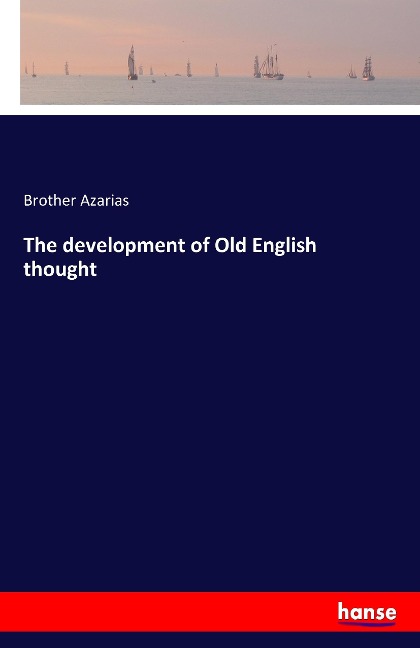 The development of Old English thought