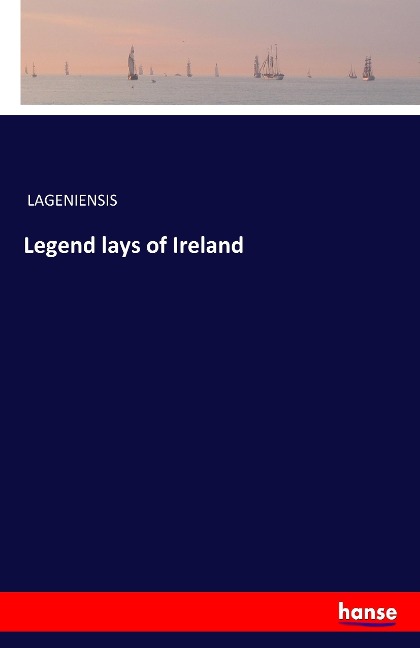 Legend lays of Ireland