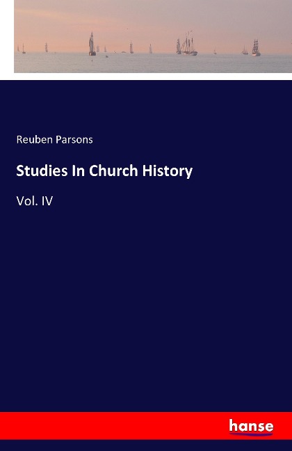 Studies In Church History: Vol. IV