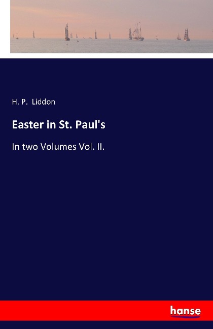 Easter in St. Pauls: In two Volumes Vol. II.
