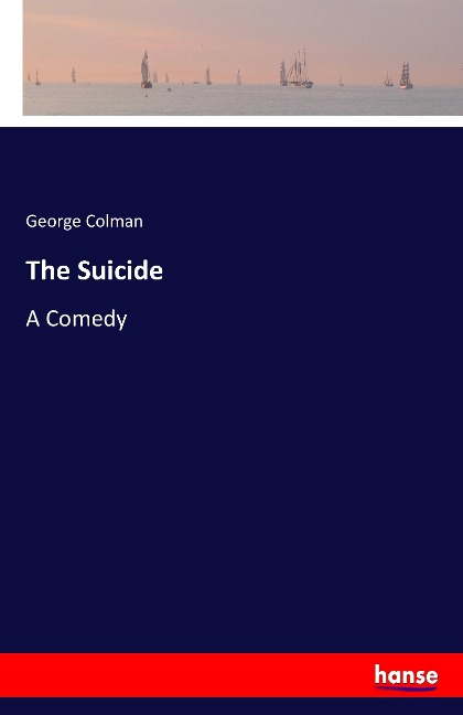 The Suicide: A Comedy