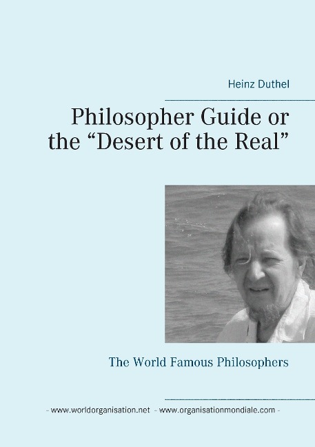 Philosopher Guide or the Desert of the Real: The World Famous Philosophers