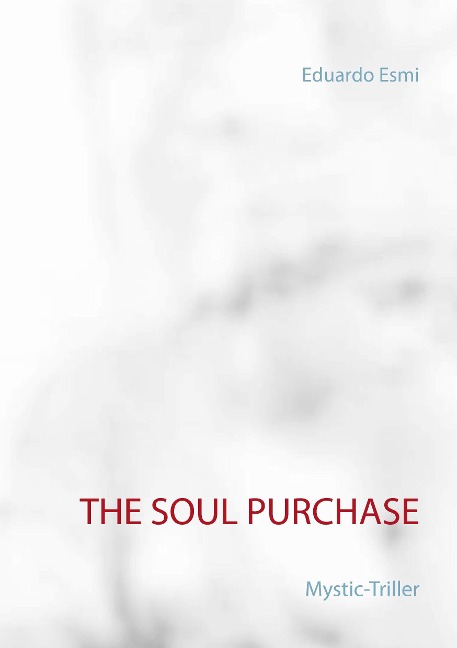 The Soul Purchase: Mystic-Triller