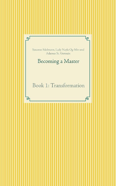 Becoming a Master: Book 1: Transformation
