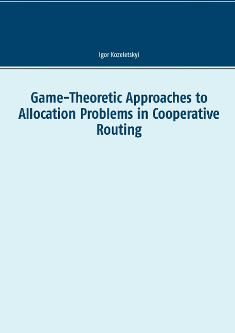 Game-Theoretic Approaches to Allocation Problems in Cooperative Routing