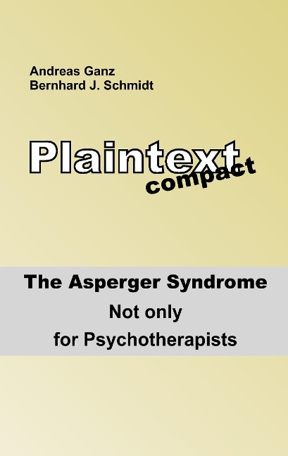 Plaintext compact. The Asperger Syndrome: Not only for Psychotherapists
