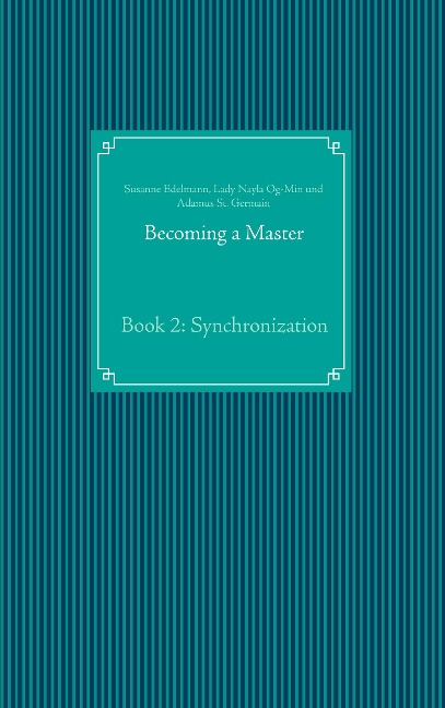 Becoming a Master: Book 2: Synchronization