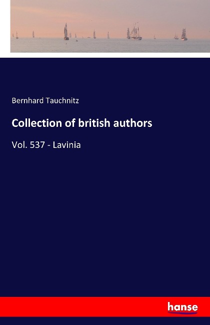 Collection of british authors: Vol. 537 - Lavinia