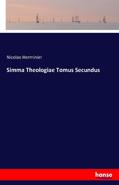 Simma Theologiae Tomus Secundus