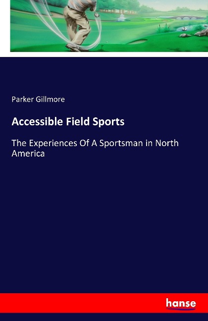 Accessible Field Sports: The Experiences Of A Sportsman in North America