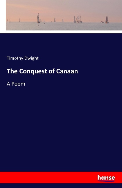 The Conquest of Canaan: A Poem
