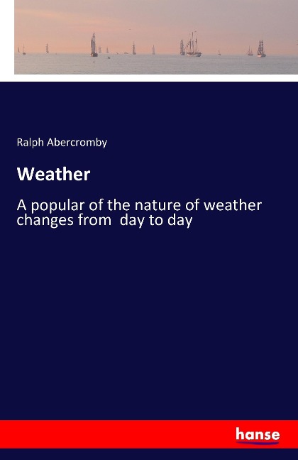 Weather: A popular of the nature of weather changes from  day to day