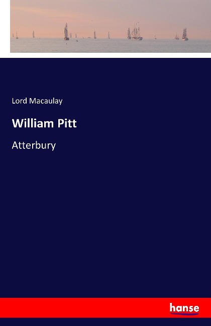 William Pitt: Atterbury
