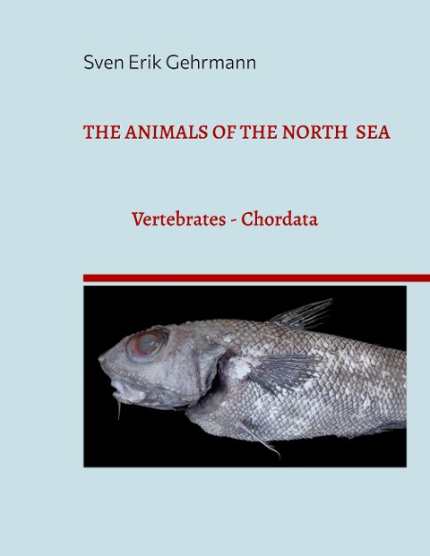 The Animals Of The North Sea 1: Vertebrates - Chordata