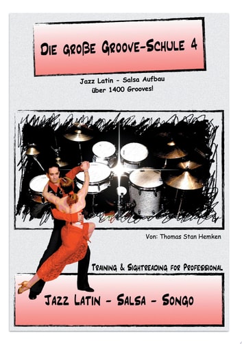Die Große Groove Schule 4 Latin - Salsa - Songo Independence