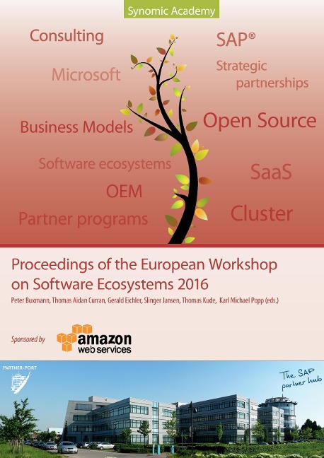 Proceedings of the European Workshop on Software Ecosystems 2016: Where science meets Business