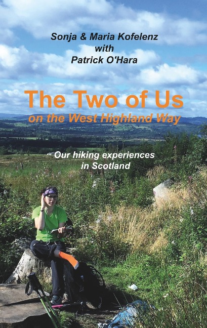The Two of Us on the West Highland Way: Our hiking experiences in Scotland
