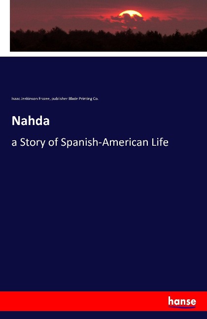 Nahda: a Story of Spanish-American Life