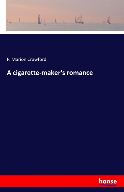 A cigarette-makers romance