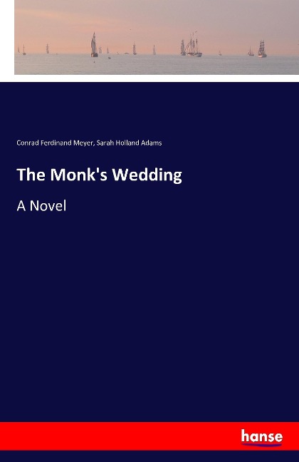 The Monk's Wedding: A Novel