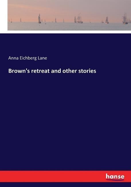 Browns retreat and other stories