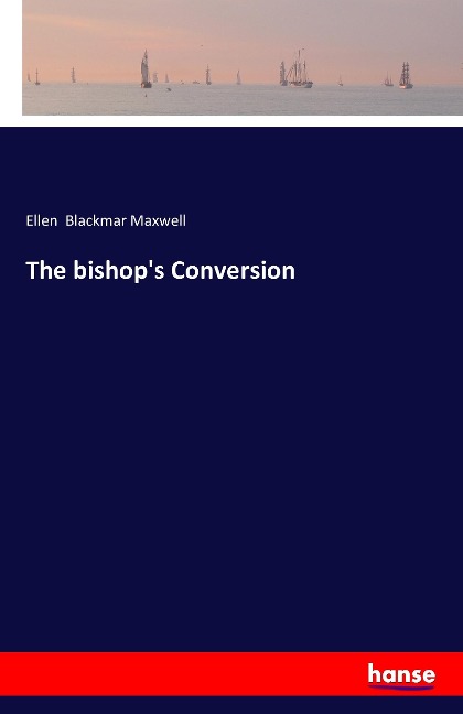 The bishops Conversion
